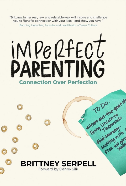 Imperfect Parenting -  Brittney Serpell