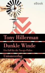 Dunkle Winde. Verfilmt als Serie »Dark Winds – Der Wind des Bösen« - Tony Hillerman