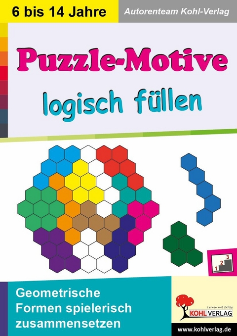 Puzzle-Motive logisch füllen -  Autorenteam Kohl-Verlag