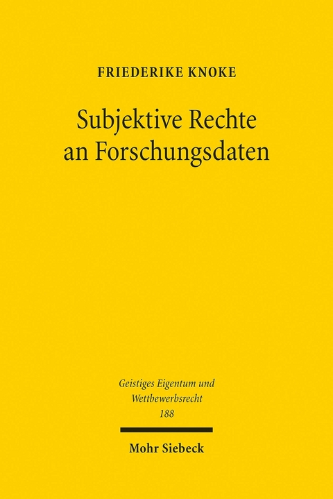 Subjektive Rechte an Forschungsdaten -  Friederike Knoke