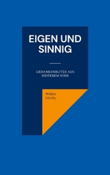 Eigen und sinnig - Walter Jakoby