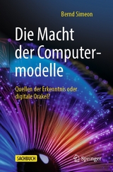 Die Macht der Computermodelle - Bernd Simeon