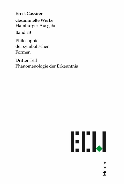 Philosophie der symbolischen Formen. Dritter Teil - Ernst Cassirer