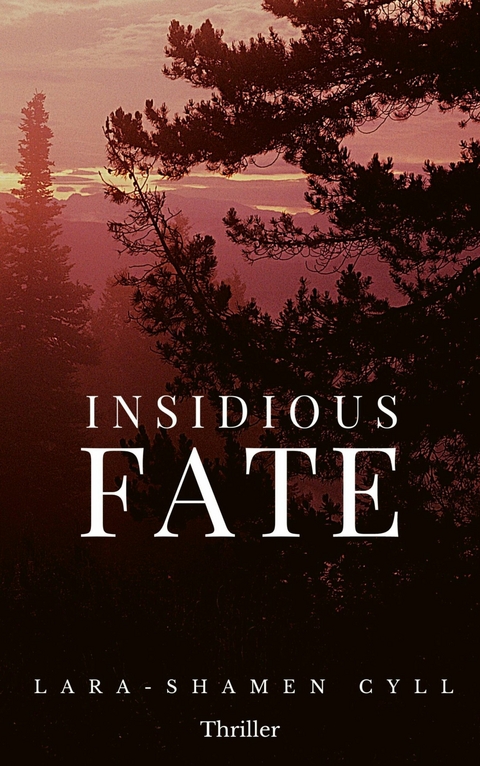 Insidious Fate - Lara-Shamen Cyll