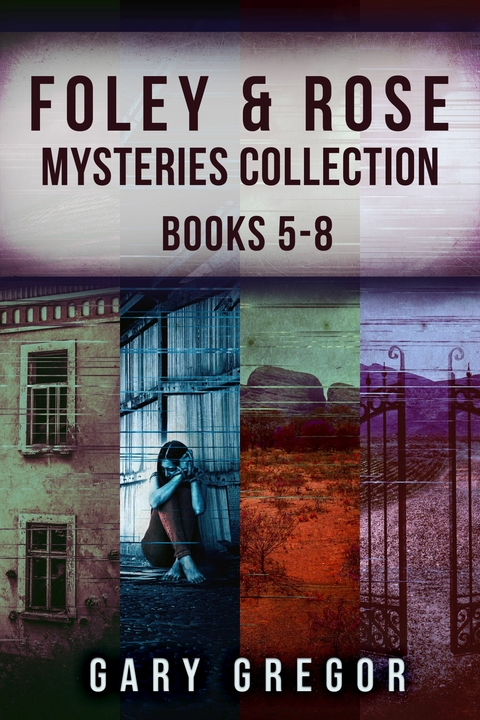 Foley & Rose Mysteries Collection - Books 5-8 -  Gary Gregor