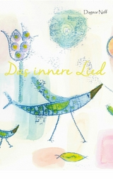 Das innere Lied - Dagmar Neff