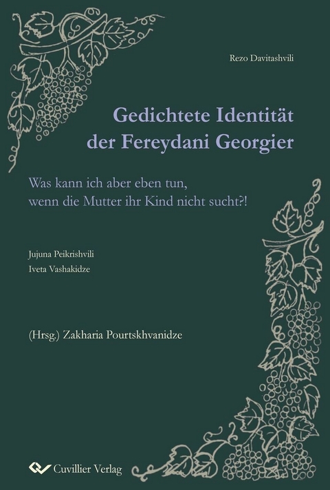 Gedichtete Identit&#xE4;t der Fereydani Georgier -  Zakharia Pourtskhvanidze