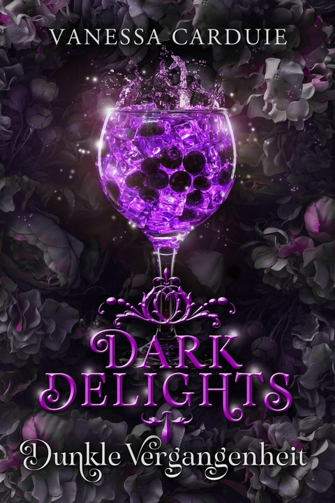 Dark Delights - Dunkle Vergangenheit - Vanessa Carduie