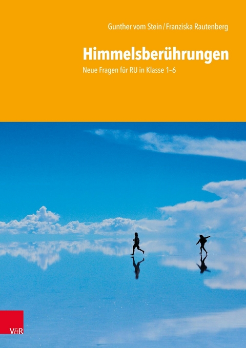 Himmelsberührungen -  Gunther vom Stein,  Franziska Rautenberg