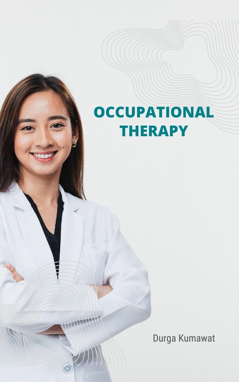 Occupational Therapy - Durga Kumawat