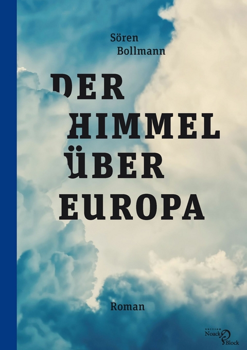 Der Himmel über Europa -  Sören Bollmann