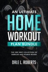 An Ultimate Home Workout Plan Bundle - Dale L. Roberts