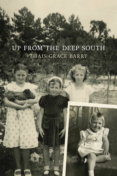 Up from the Deep South -  Thais Grace Barry