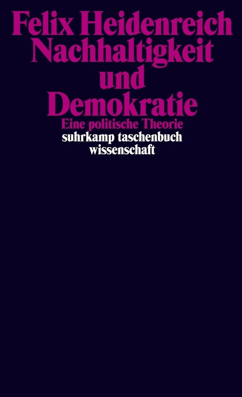 Nachhaltigkeit und Demokratie - Felix Heidenreich