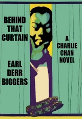 Behind That Curtain - Earl Derr Biggers