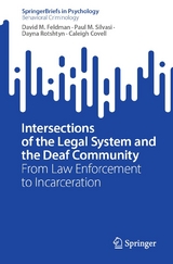 Intersections of the Legal System and the Deaf Community - David M. Feldman, Paul M. Silvasi, Dayna Rotshtyn, Caleigh Covell