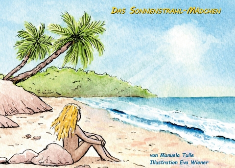 Das Sonnenstrahl-Mädchen -  Manuela Tulle,  Eva Wiener