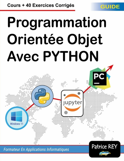 programmation orientee objet avec python -  Patrice Rey