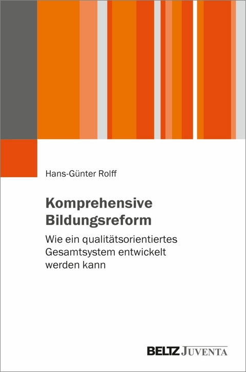 Komprehensive Bildungsreform -  Hans-Günter Rolff