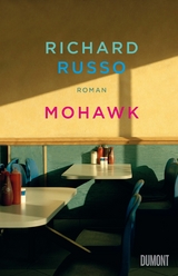 Mohawk - Richard Russo