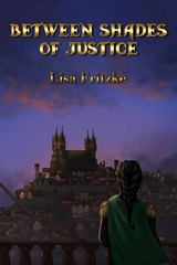 Between Shades of Justice - Lisa Fritzke