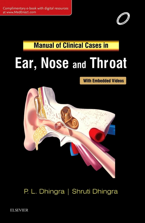 Manual of Clinical Cases in Ear, Nose and Throat - E-Book -  P. L. Dhingra