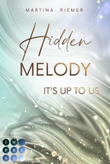 Hidden Melody (It's Up to Us 2) -  Martina Riemer