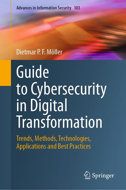 Guide to Cybersecurity in Digital Transformation - Dietmar P.F. Möller