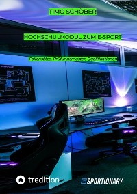 Hochschulmodul zum E-Sport - Timo Schöber