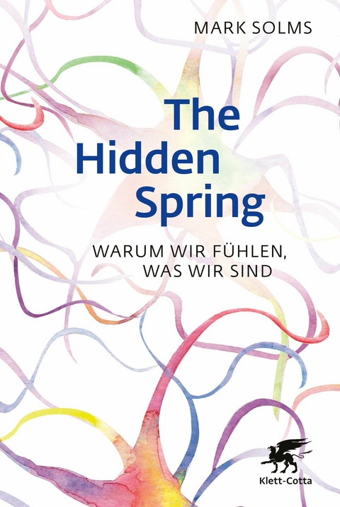 The Hidden Spring -  Mark Solms