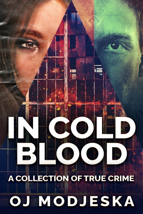 In Cold Blood -  OJ Modjeska