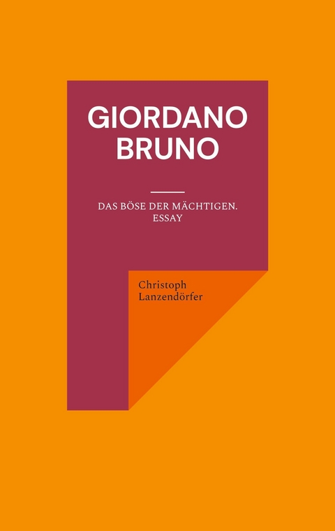 Giordano Bruno - Christoph Lanzendörfer