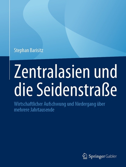 Zentralasien und die Seidenstraße - Stephan Barisitz