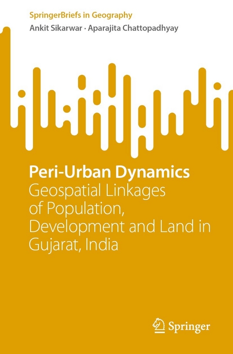 Peri-Urban Dynamics - Ankit Sikarwar, Aparajita Chattopadhyay