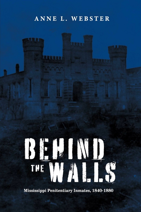 Behind the Walls -  Anne L. Webster