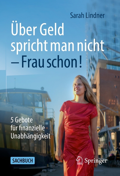 Über Geld spricht man nicht – Frau schon! - Sarah Lindner