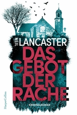 Das Gebot der Rache -  Neil Lancaster