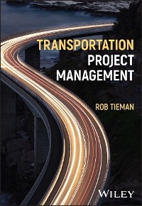 Transportation Project Management -  Rob Tieman