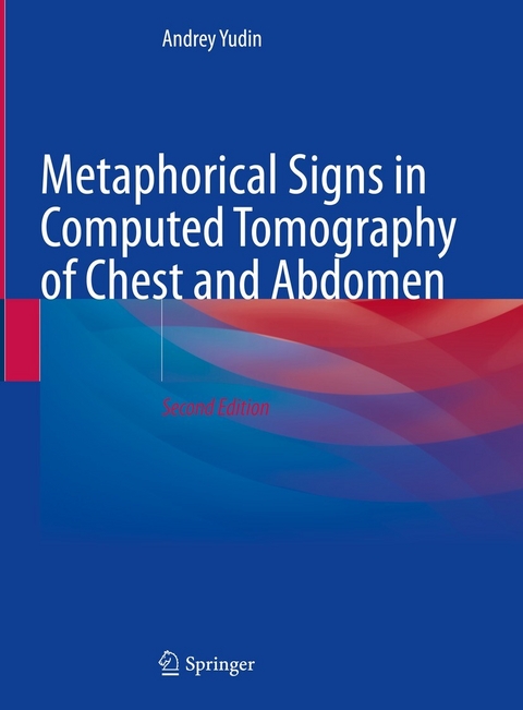 Metaphorical Signs in Computed Tomography of Chest and Abdomen - Andrey Yudin