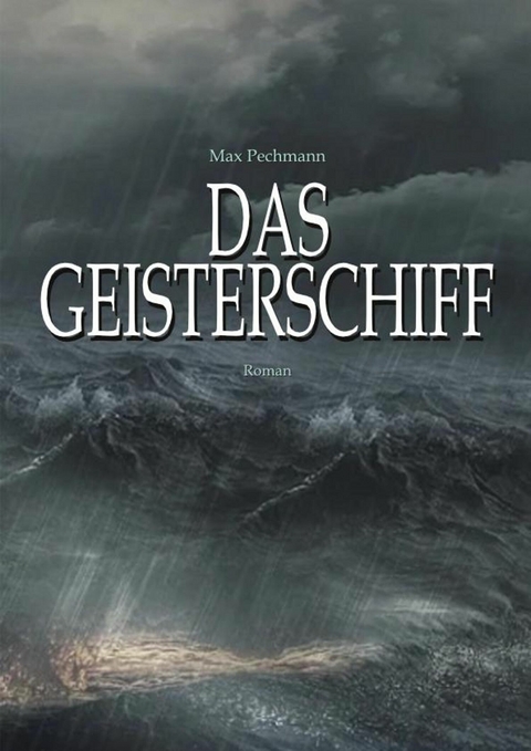 Das Geisterschiff - Max Pechmann