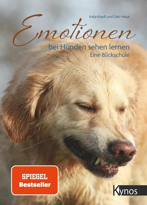 Emotionen bei Hunden sehen lernen - Katja Krauß, Gabi Maue