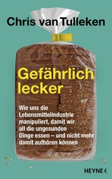 Gefährlich lecker - Chris Tulleken