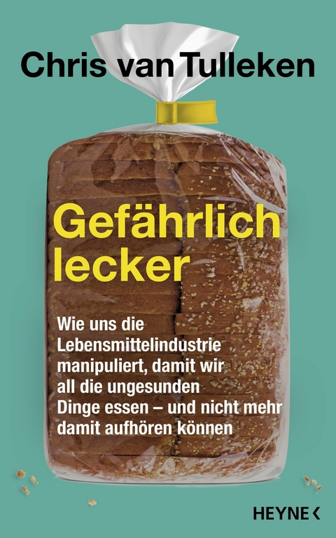 Gefährlich lecker - Chris Tulleken