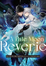 A Pale Moon Reverie: Volume 1 - KUJI FURUMIYA