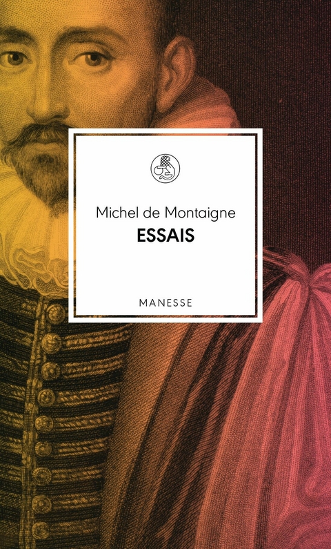 Essais -  Michel de Montaigne