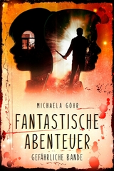 Fantastische Abenteuer 3 -  Michaela Göhr