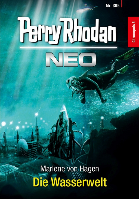 Perry Rhodan Neo 305: Die Wasserwelt - Marlene von Hagen