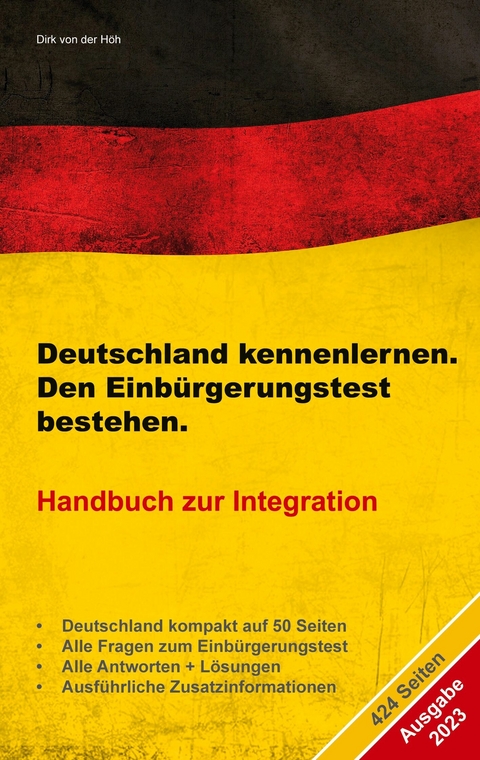 Deutschland kennenlernen. Den Einbürgerungstest bestehen. - Dirk von der Höh