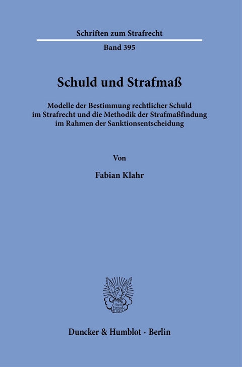 Schuld und Strafmaß. -  Fabian Klahr