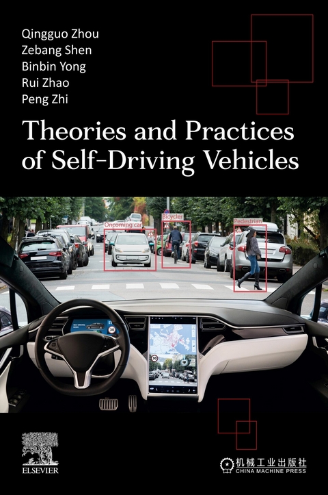 Theories and Practices of Self-Driving Vehicles -  Zebang Shen,  Binbin Yong,  Rui Zhao,  Peng Zhi,  Qingguo Zhou